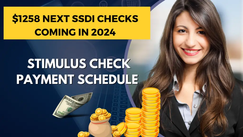 $1258 Next SSDI Checks Coming in March 2024