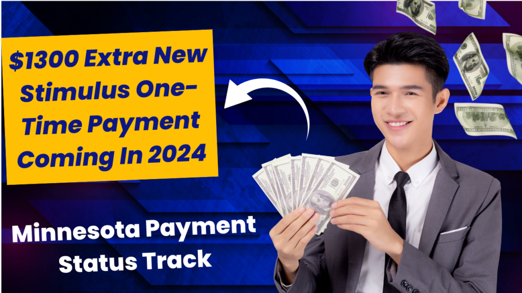 $1300 Extra New Stimulus One-Time Payment Coming In March 2024