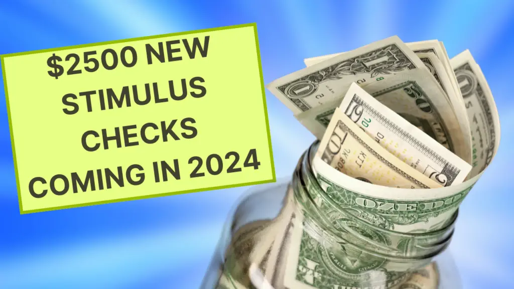 $2500 New Stimulus Checks Coming in March 2024