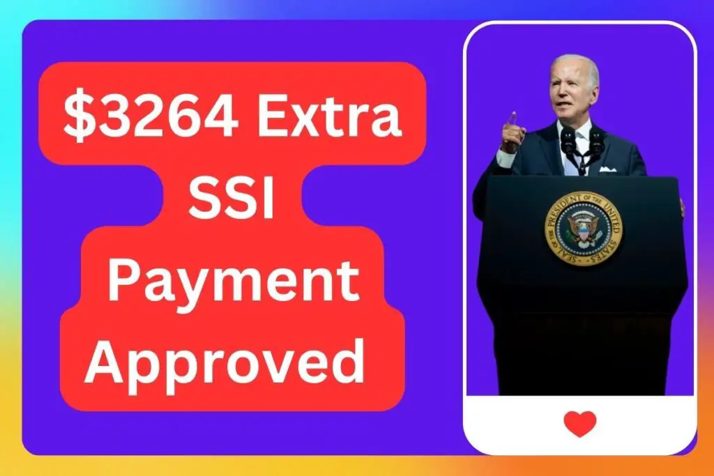 $3264 Extra SSI Payment Approved In April 2024