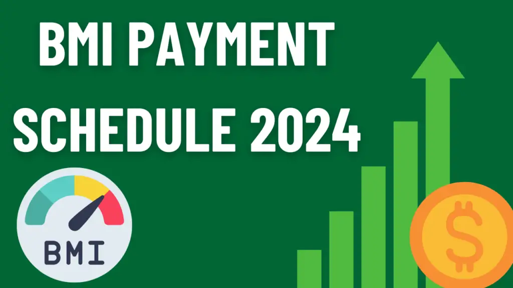 BMI Payment Schedule 2024
