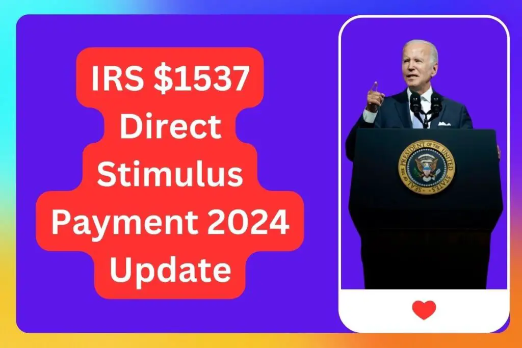 IRS $1537 Direct Stimulus Payment in March 2024 Update
