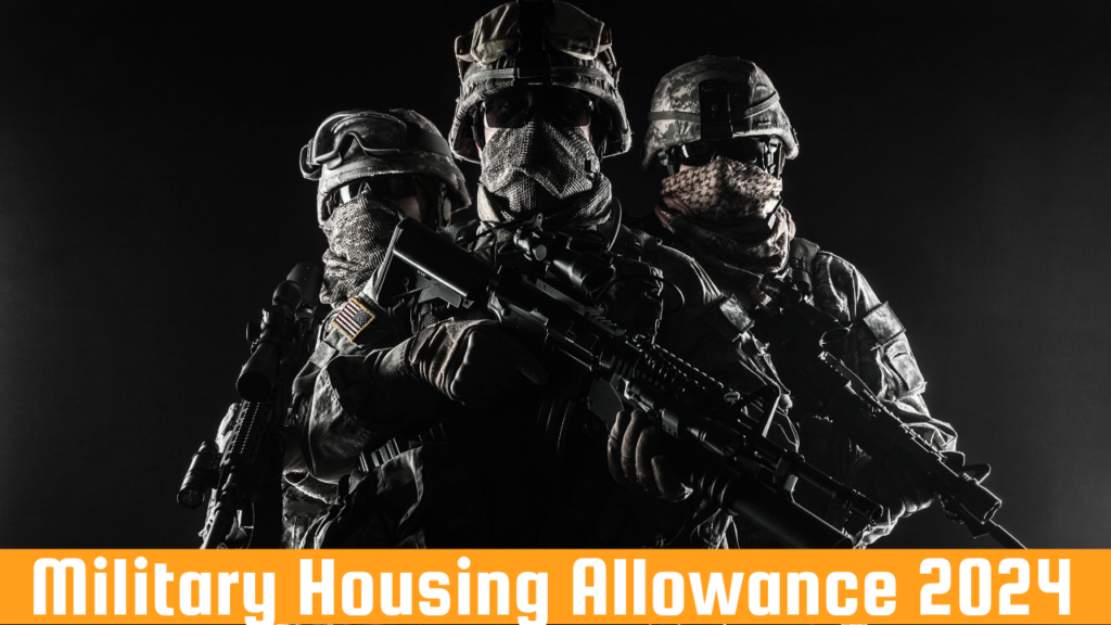 Military Housing Allowance 2024