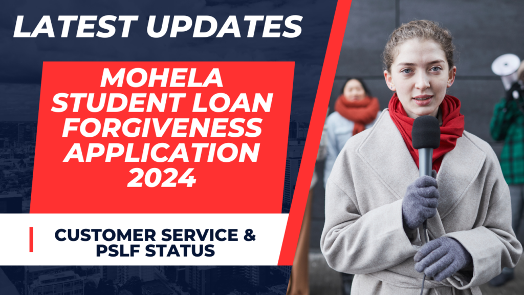Mohela Student Loan Forgiveness Application 2024