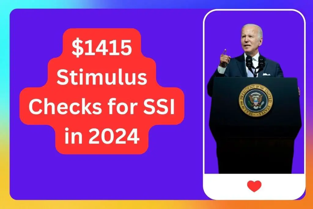 $1415 Stimulus Checks for SSI in 2024