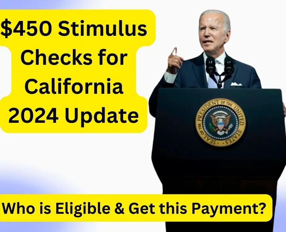 $450 Stimulus Checks for California 2024 Update
