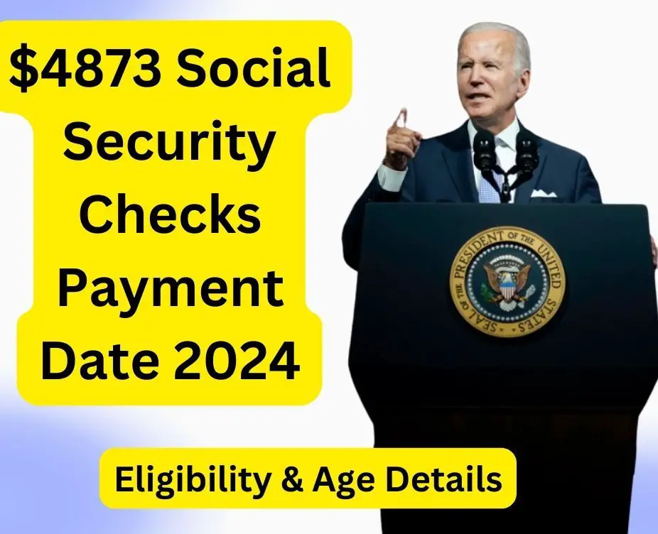 $4873 Social Security Checks Payment Date