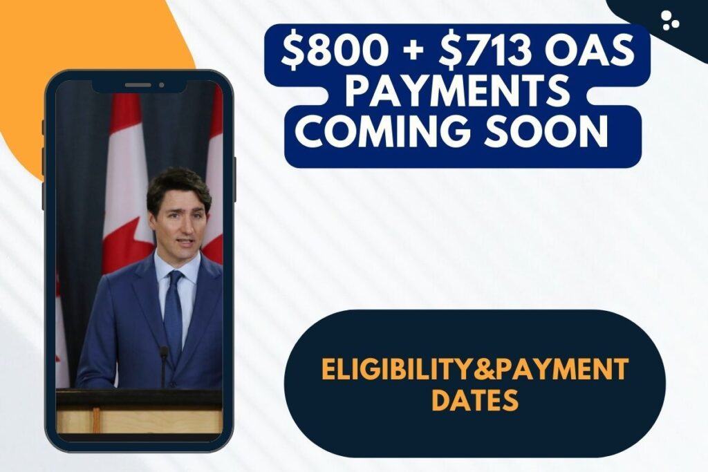 $713 OAS Payments Coming Soon