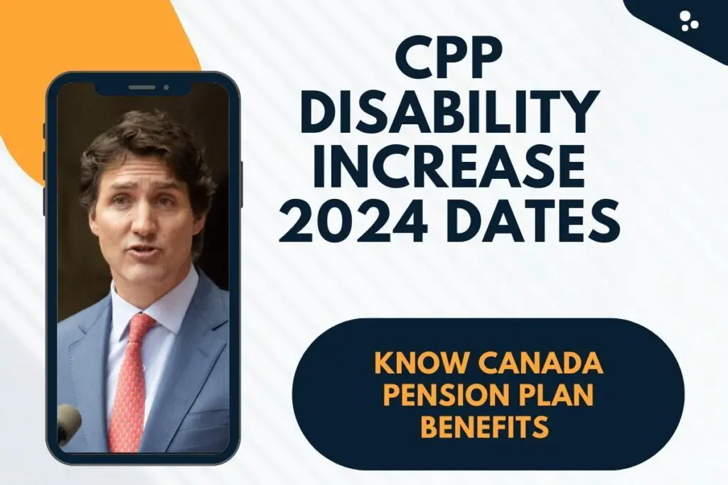 CPP Disability Increase 2024 Dates