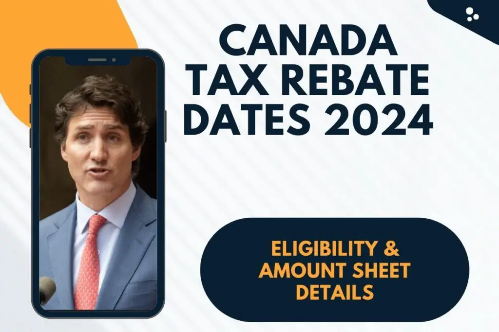 Canada Tax Rebate Dates 2024