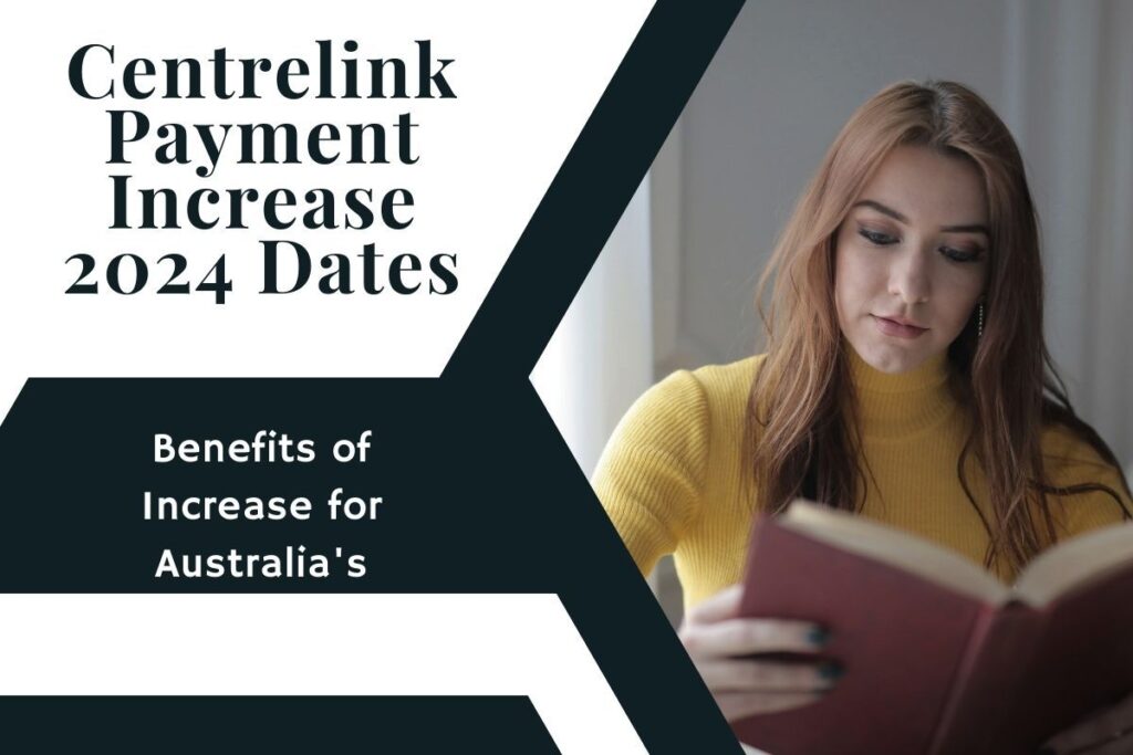 Centrelink Payment Increase 2024 Dates
