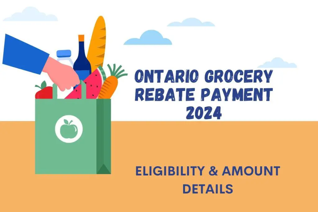 Ontario Grocery Rebate Payment 2024 
