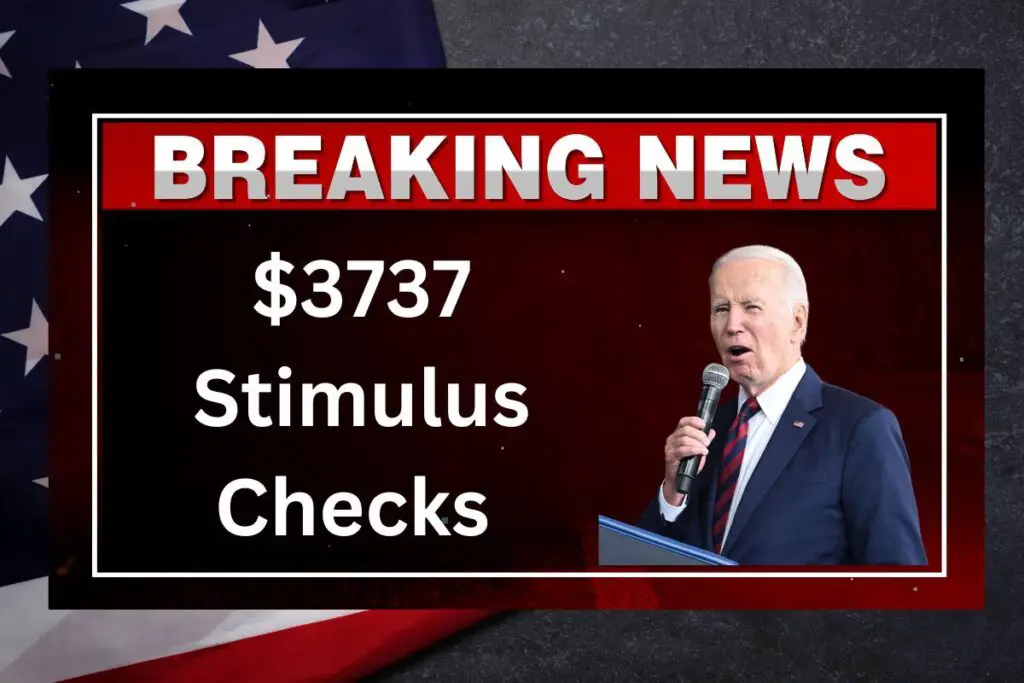 $3737 Stimulus Checks 